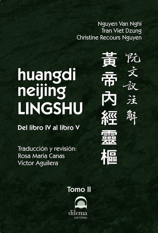 Huangdi Neijing Lingshu. Tomo II