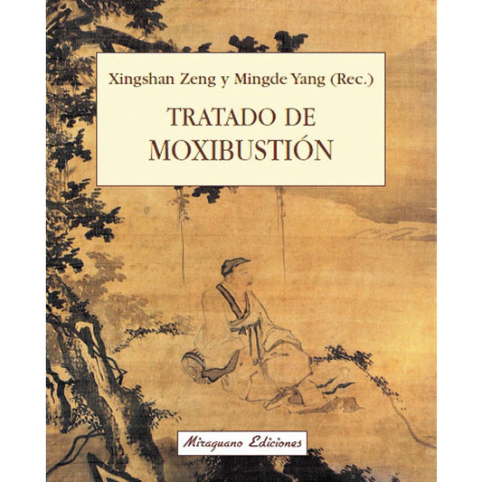 Tratado de Moxibustión, Xingshan Zeng y Mingde Yang 