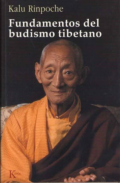 Fundamentos del Budismo Tibetano, Kalu Rinpoche