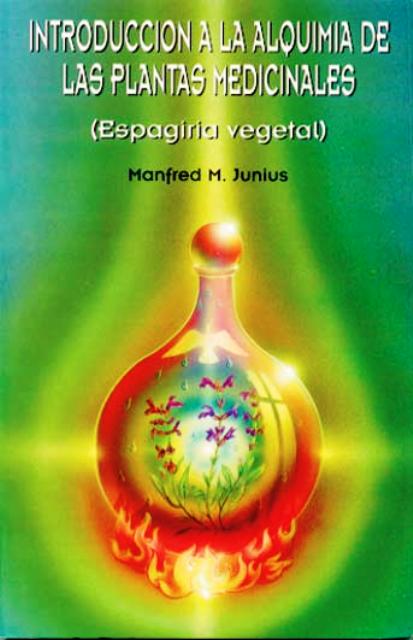 Introducción a la Alquimia de las plantas medicinales, Espagiria Vegetal