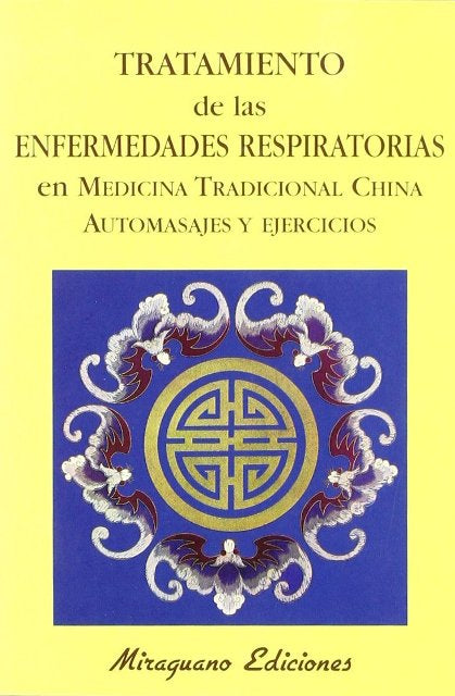 Tratamiento de las enfermedades respiratorias con Medicina Tradicional China (outlet)