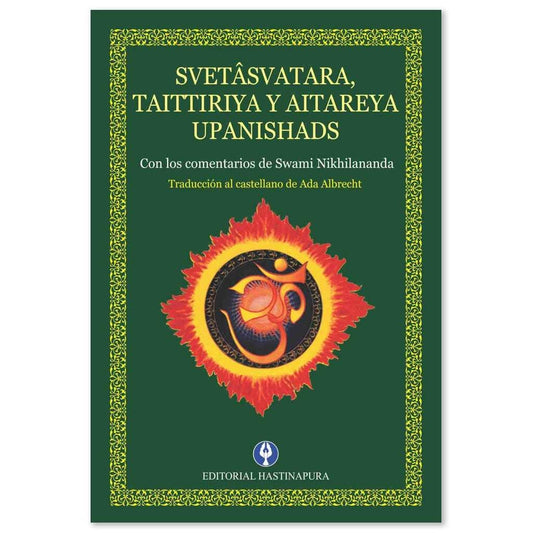 Svetâsvatara, Taittiriya y Aitareya Upanishads