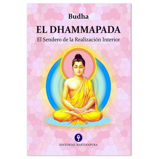 El Dhammapada, El sendero de la Realización Interior