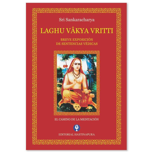 Laghu Vakya Vritti: Breve exposición de sentencias Védicas