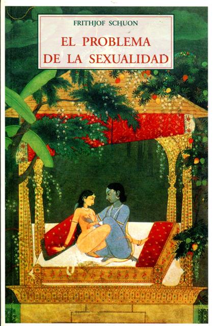 El problema de la sexualidad, Frithjof Schuon