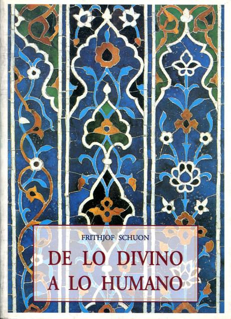 De lo Divino a lo Humano, Frithjof Schuon