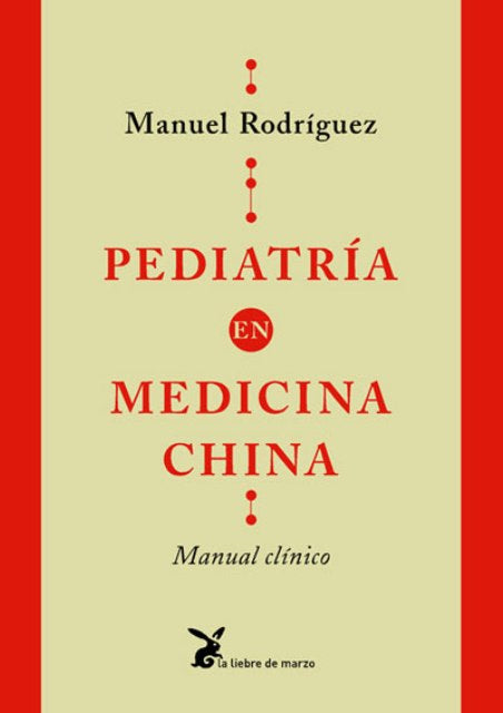 Pediatría en Medicina China, Manuel Rodríguez