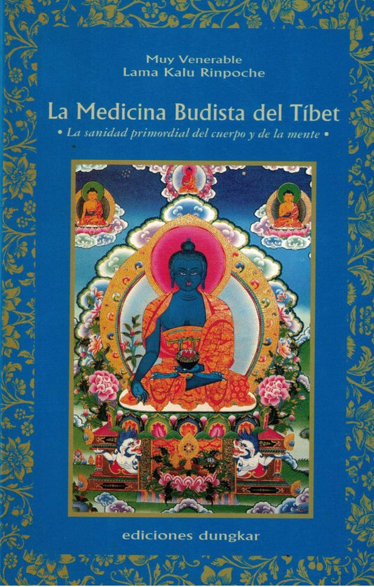 La Medicina Budista del Tibet, Lama Kalu Rinpoche