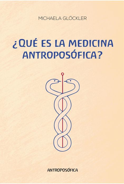 ¿Qué es la Medicina Antroposófica?