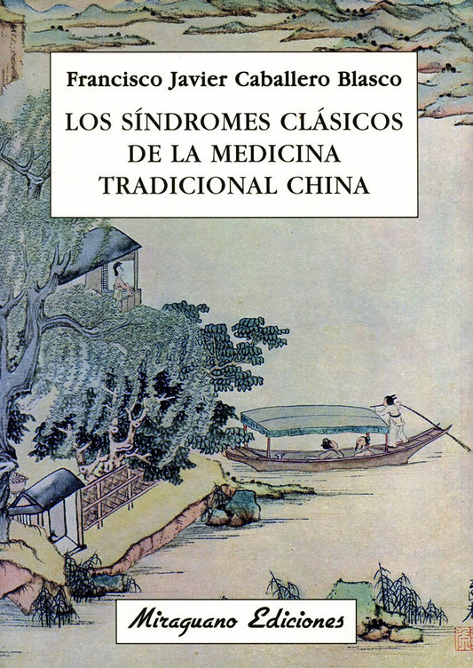 Los Síndromes Clásicos de la Medicina Tradicional China