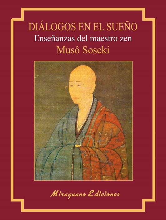 Diálogos en el sueño, enseñanzas del maestro zen Muso Soseki