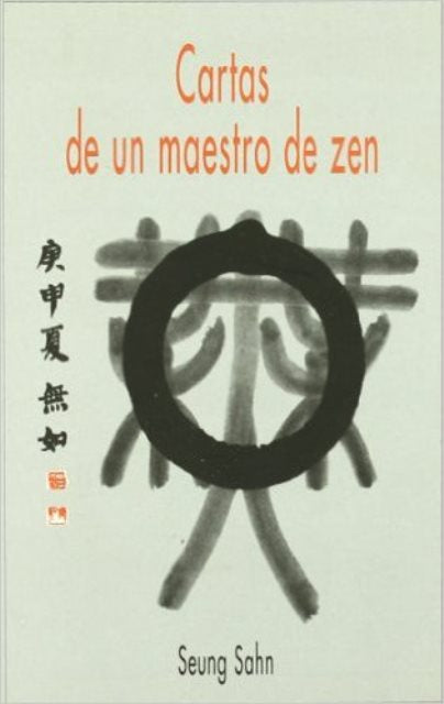 Cartas de un Maestro Zen, Seung Sahn