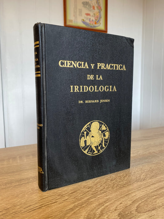 Ciencia y práctica de la Iridología, Bernard Jensen